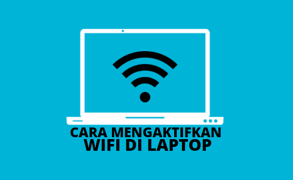 cara mengaktifkan wifi di laptop
